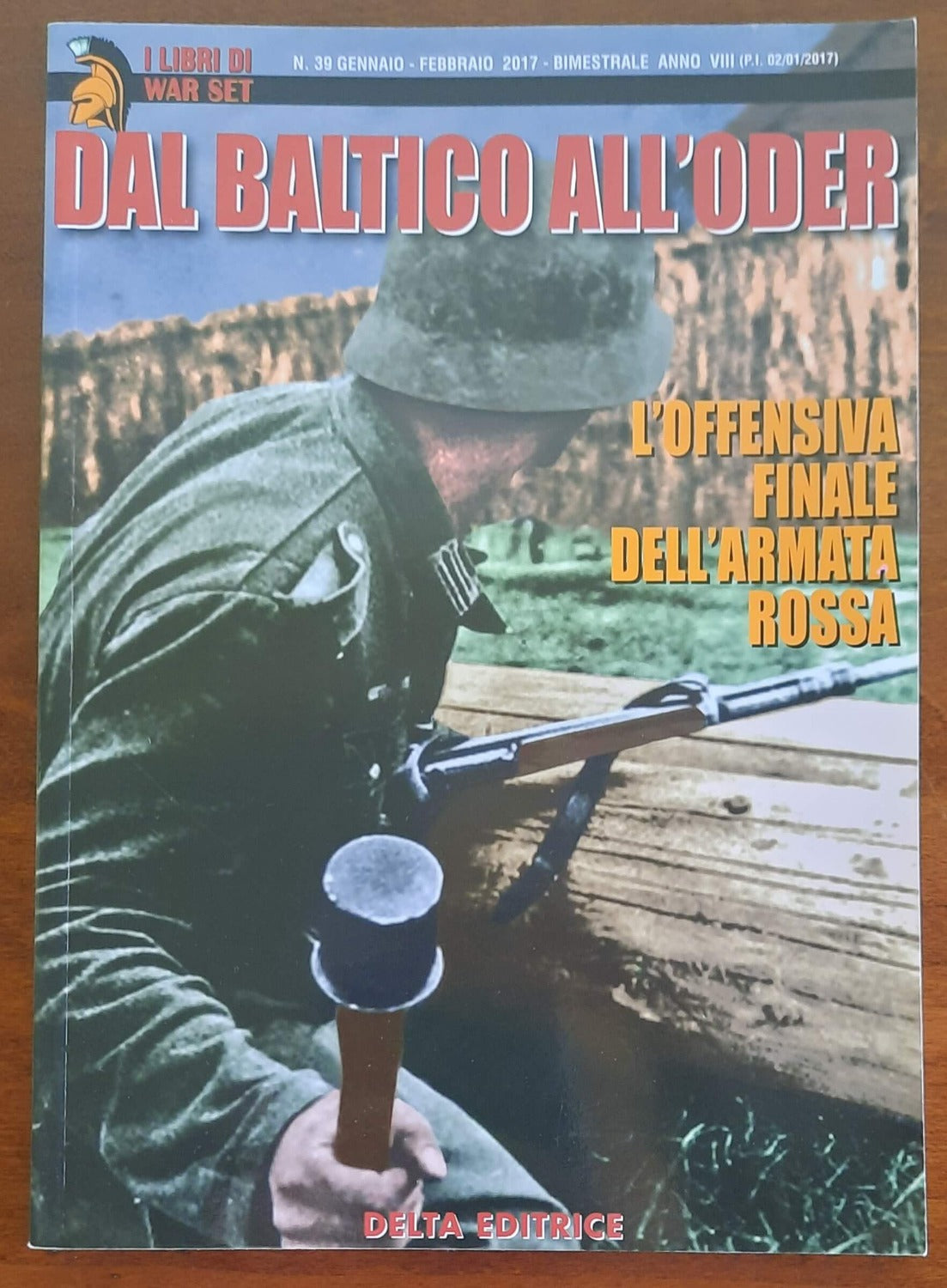 Dal Baltico all’Oder. L’offensiva finale dell’Armata Rossa - Delta Editrice - Libreria Biellese