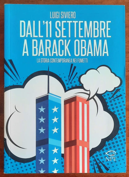 Dall'11 settembre a Barack Obama. La Storia contemporanea nei fumetti