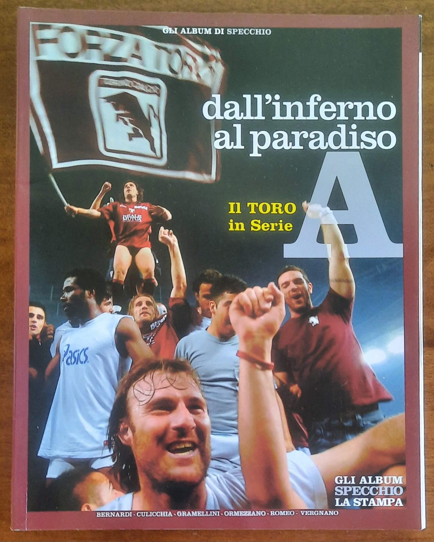 Dall'inferno al paradiso. Il Toro torna in serie A - Gli Album Specchio La Stampa