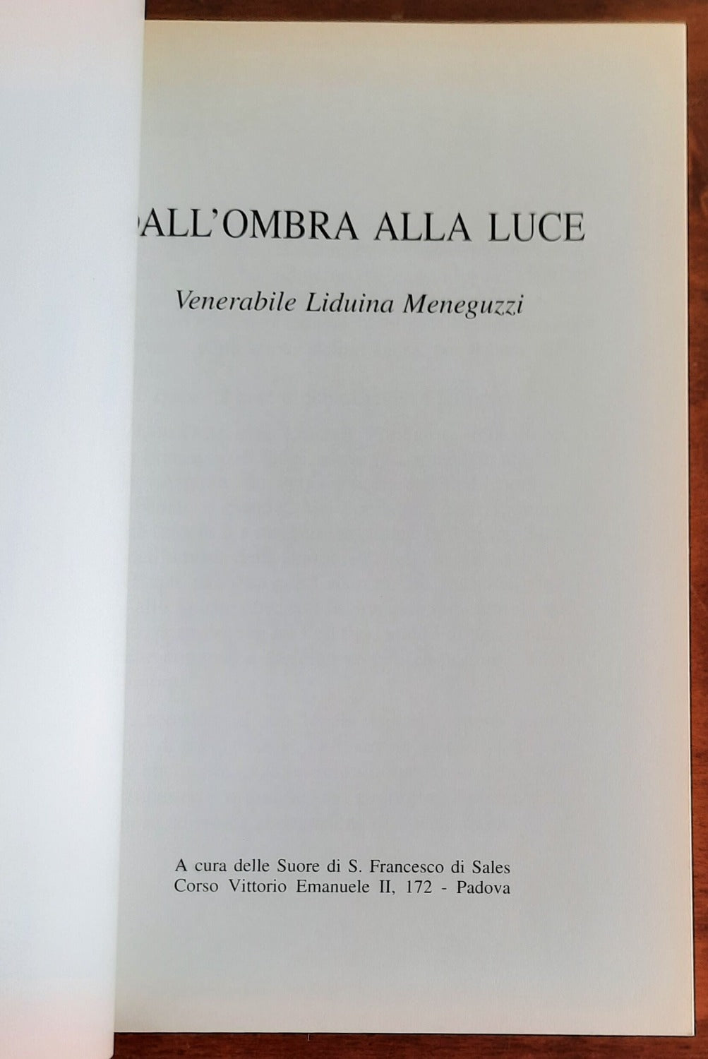 Dall’ombra alla luce. Venerabile Liduina Meneguzzi - Libreria Biellese