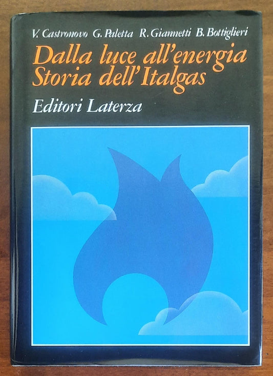 Dalla luce all’energia. Storia dell’Italgas - Editori Laterza