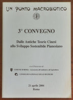 Dalle Antiche Teorie Cinesi allo Sviluppo Sostenibile Pianesiano. 3° convegno