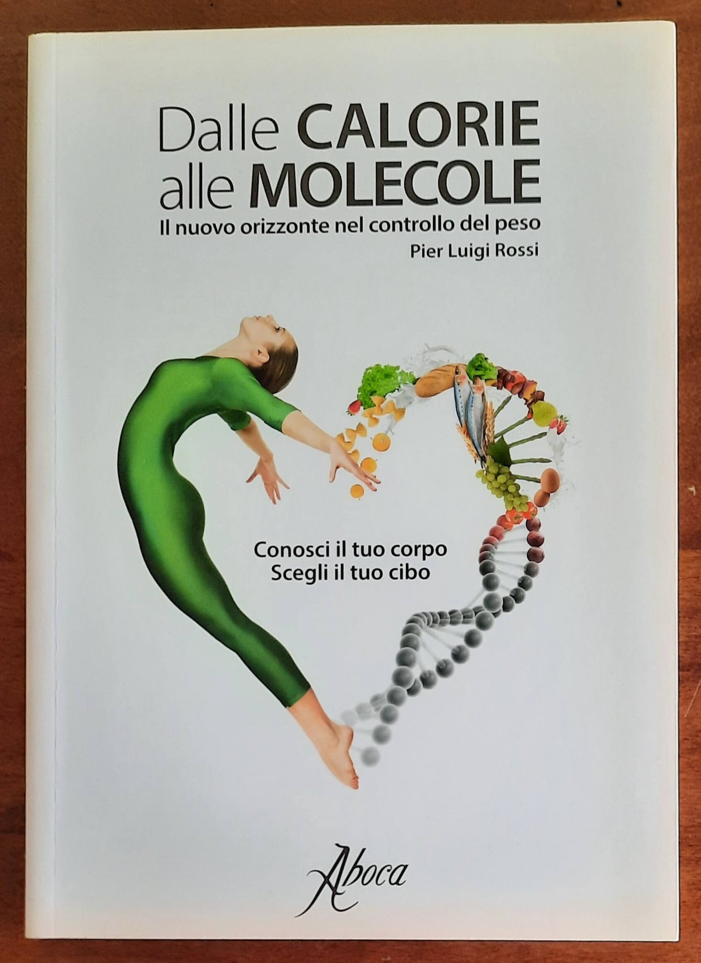 Dalle calorie alle molecole. Il nuovo orizzonte del controllo del peso