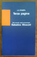 Dal mondo dell’archeologia - di Sabino Moscati - La Stampa