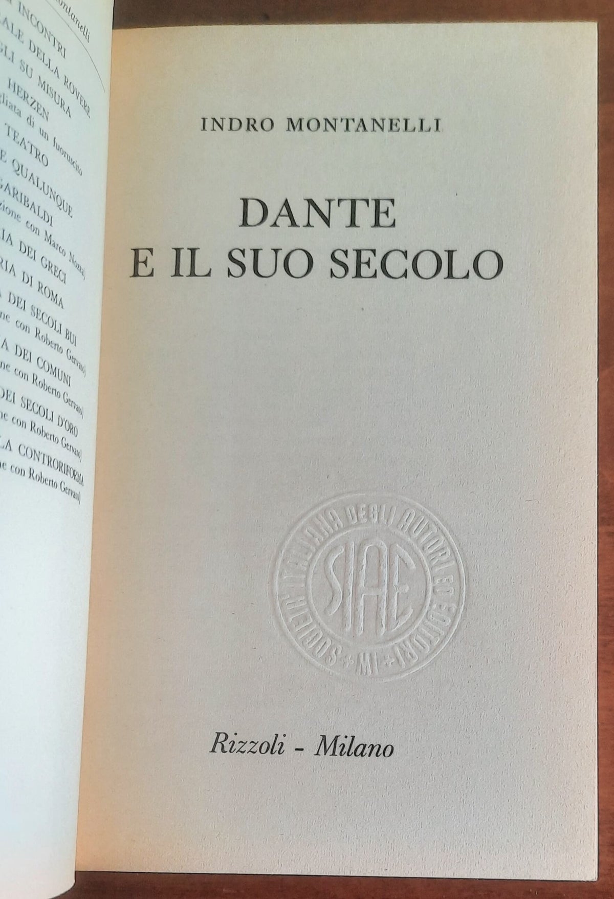 Dante e il suo secolo - di Indro Montanelli - Rizzoli
