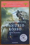Danubio rosso. L’alba dei barbari - Mondadori Oscar