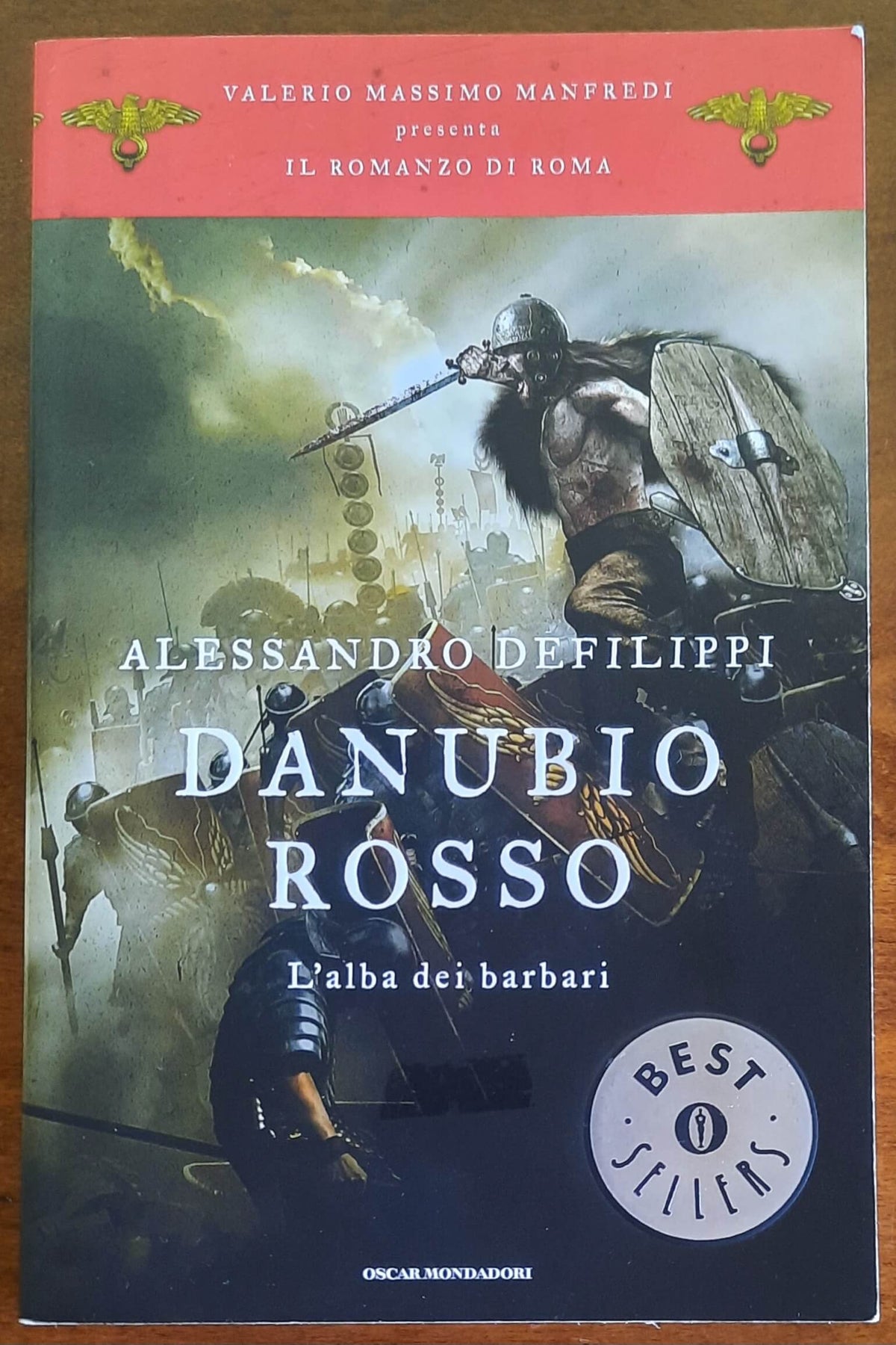 Danubio rosso. L’alba dei barbari - Mondadori Oscar