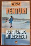 Da quando mi lasciasti - di Maria Venturi - B.U.R.
