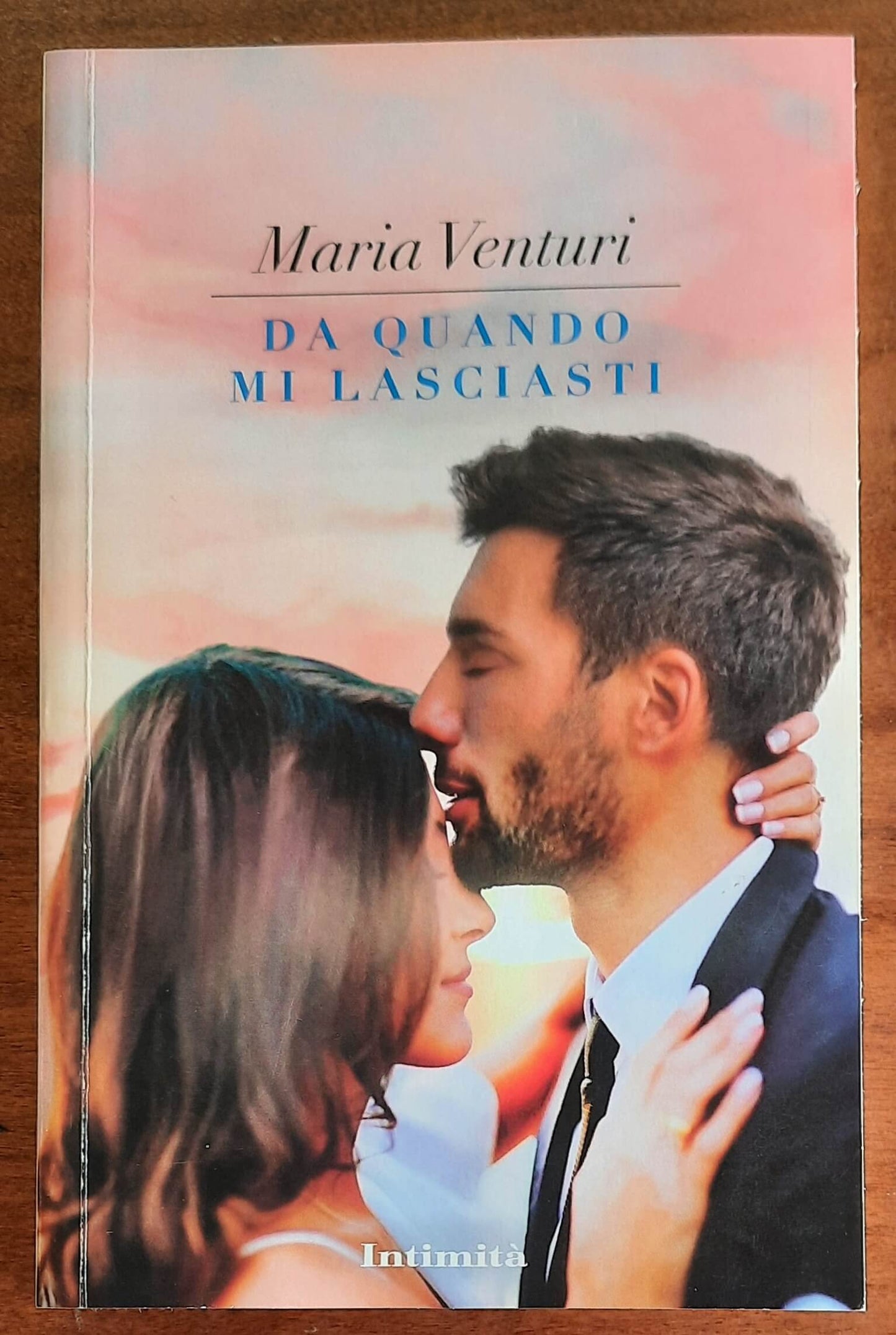 Da quando mi lasciasti - di Maria Venturi