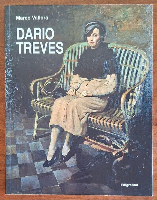 Dario Treves. Lo sguardo in viaggio - Marco Vallora - Edigrafital