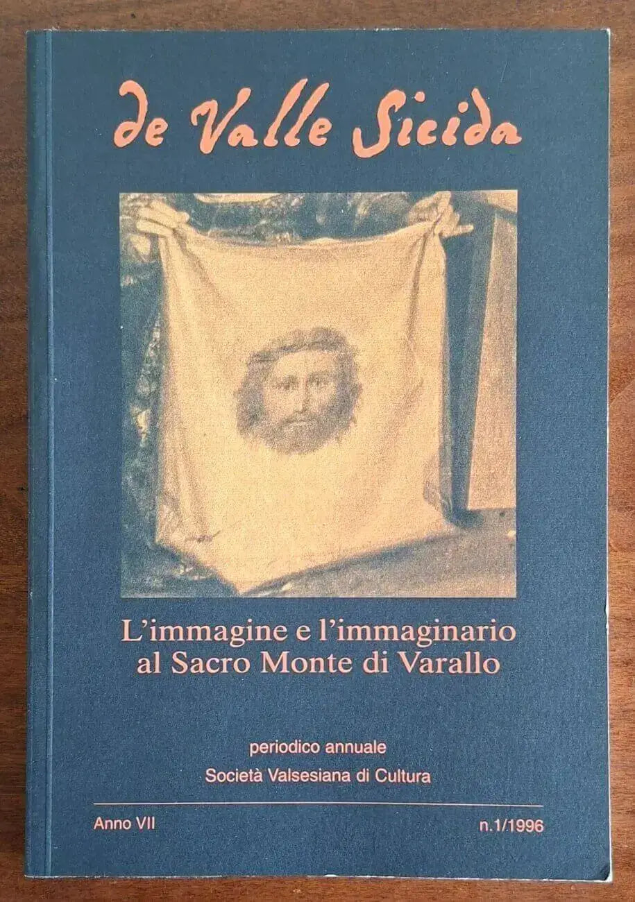 De Valle Sicida - n. 1 / 1996 - L’immagine e l’immaginario al Sacro Monte di Varallo