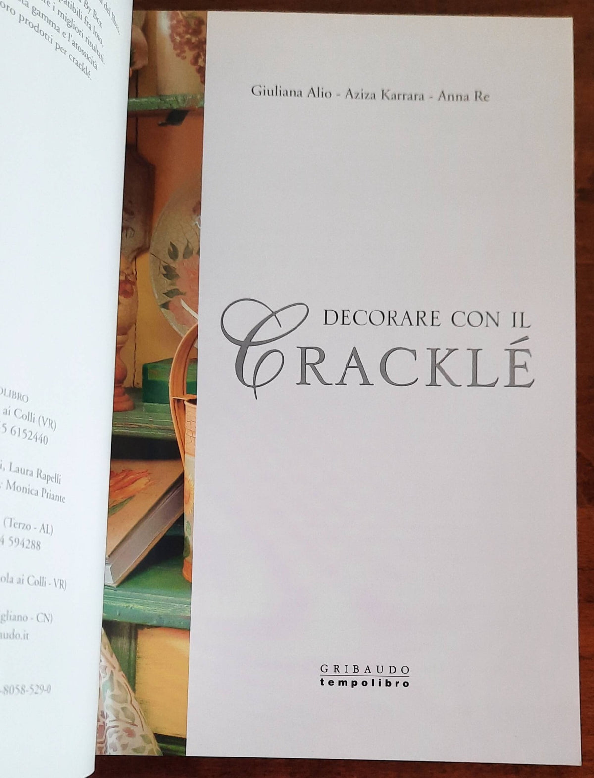 Decorare con il cracklè. Idee, tecniche e attrezzature - Gribaudo