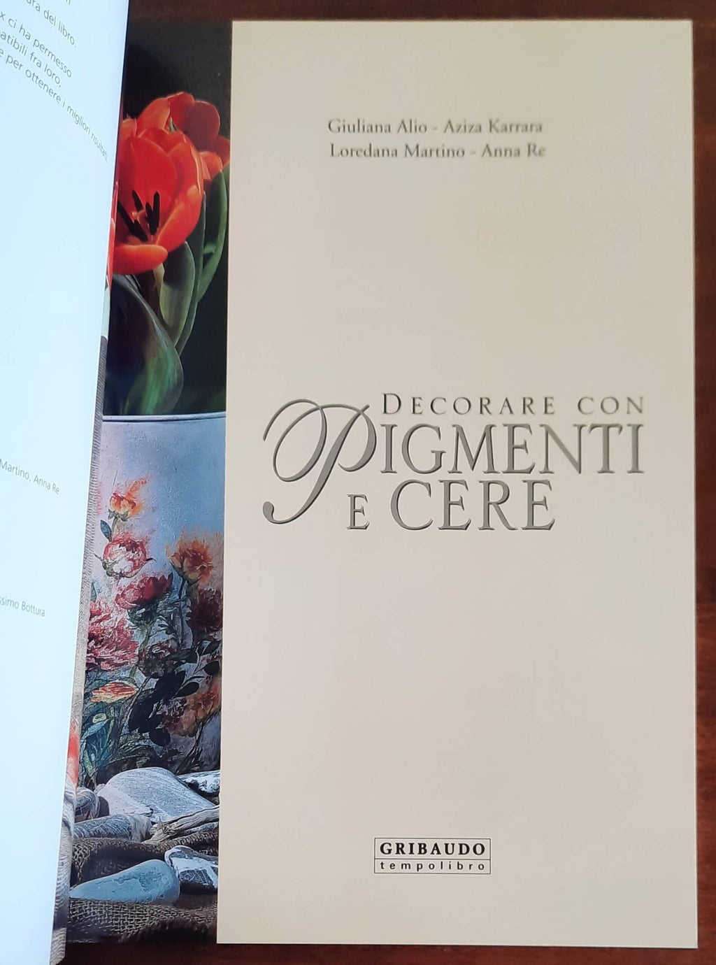 Decorare con pigmenti e cere - Gribaudo
