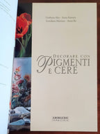 Decorare con pigmenti e cere - Gribaudo