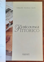 Decoupage pittorico. Monocromatico, ambientato e classico - Gribaudo