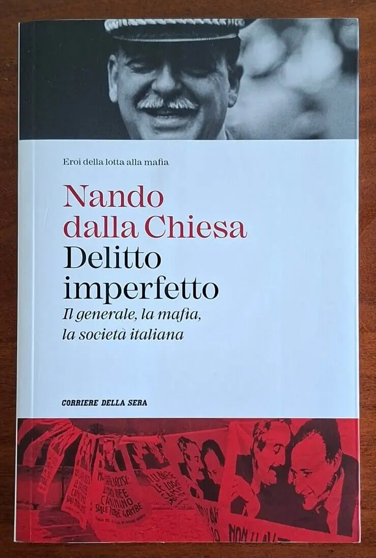 Delitto imperfetto. Il generale, la mafia, la società italiana - Cds