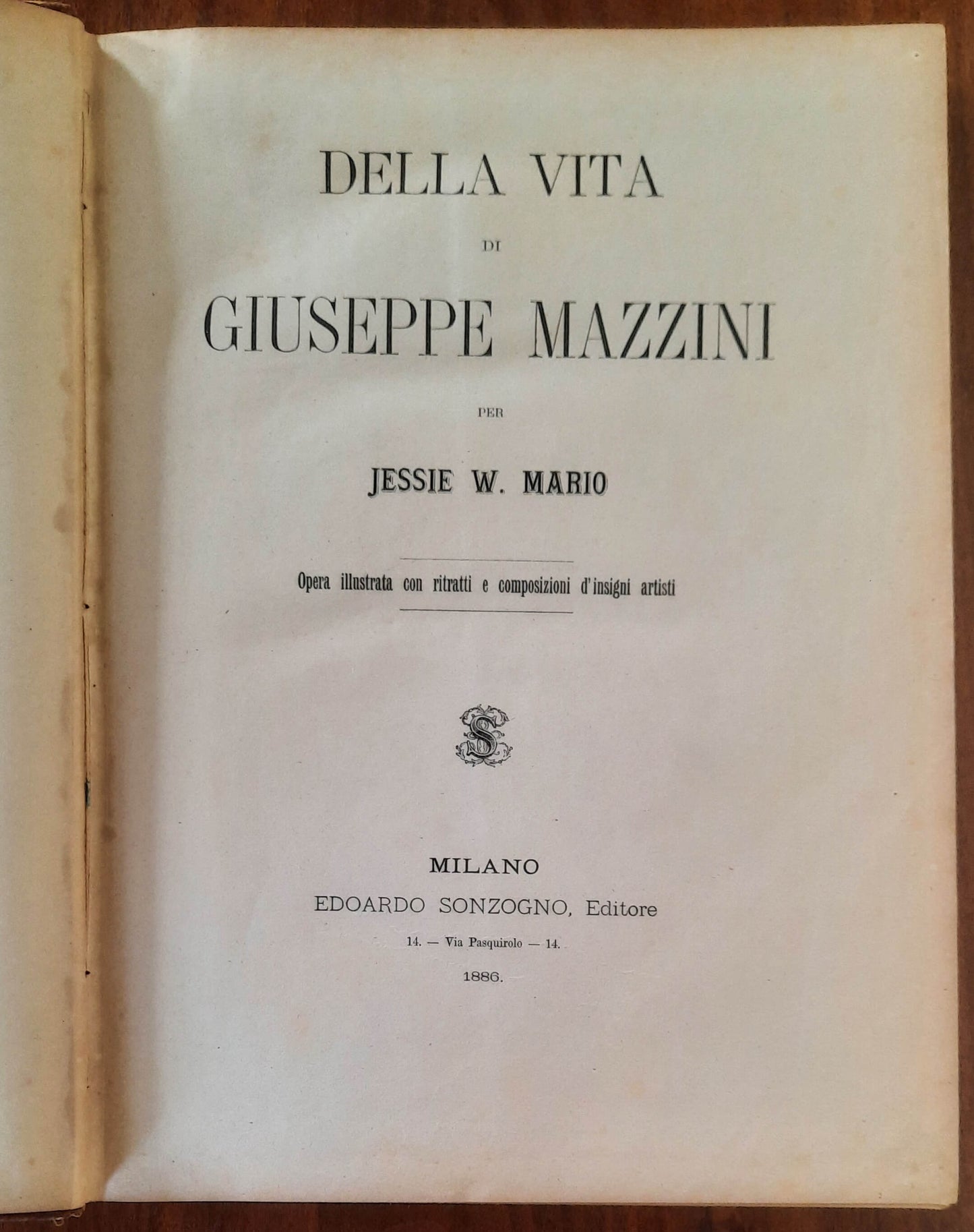Della vita di Giuseppe Mazzini - Jessie W. Mario - Sonzogno