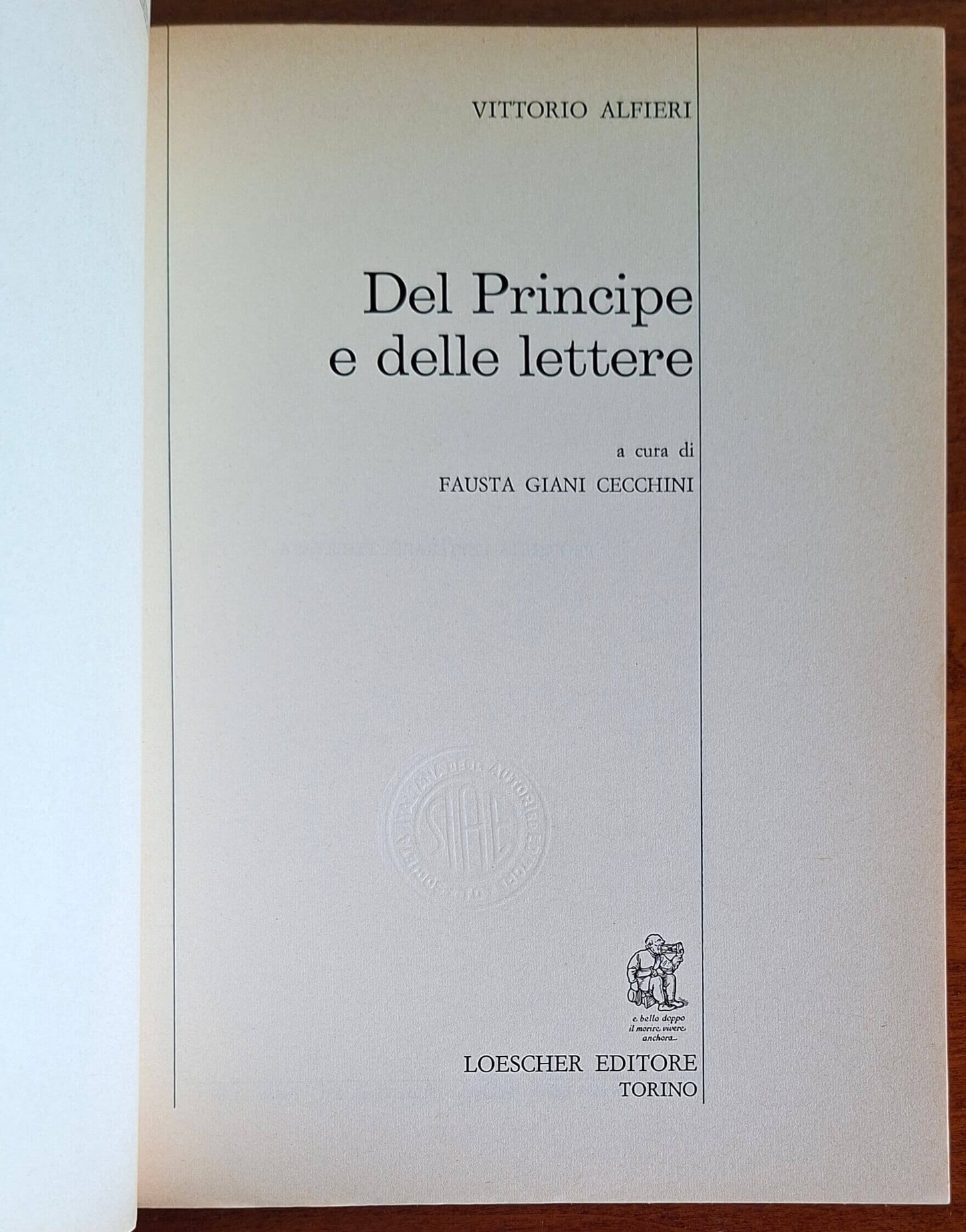 Del principe e delle lettere - Vittorio Alfieri - Loescher Editore