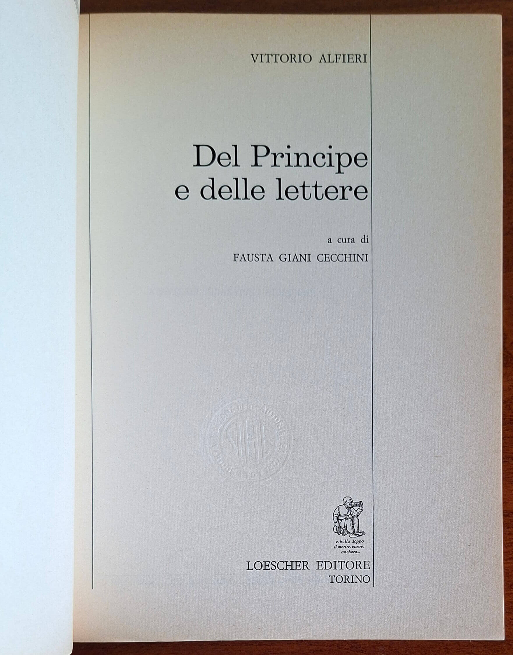 Del principe e delle lettere - Vittorio Alfieri - Loescher Editore