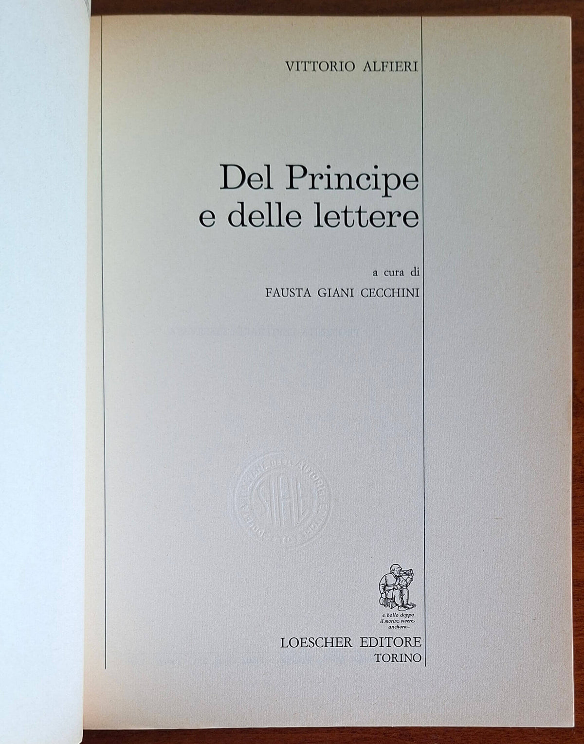 Del principe e delle lettere - Vittorio Alfieri - Loescher Editore