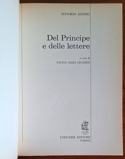Del principe e delle lettere - Vittorio Alfieri - Loescher Editore