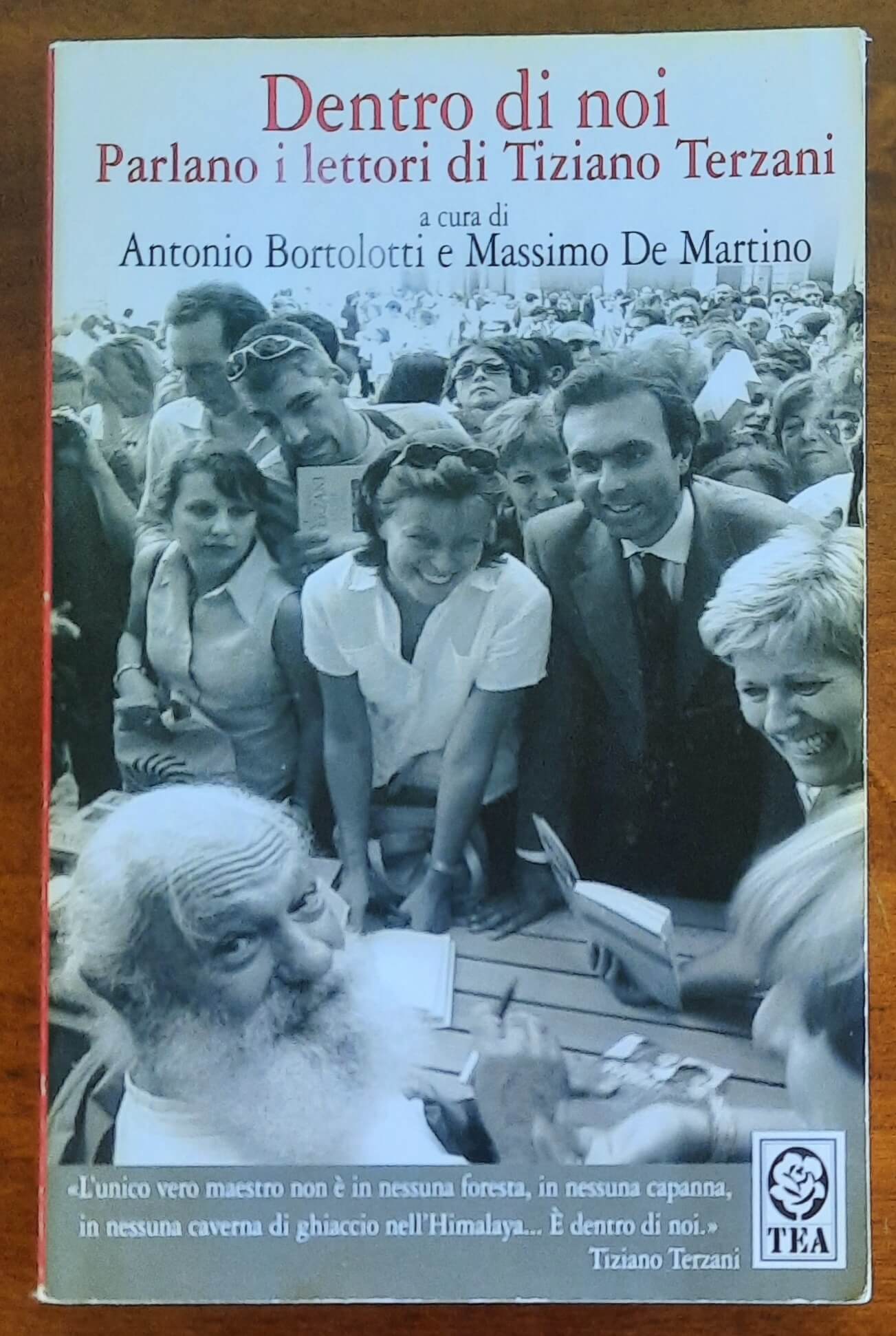 Dentro di noi. Parlano i lettori di Tiziano Terzani - TEA