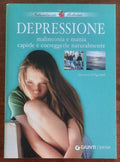 Depressione, malinconia e mania. Capirle e correggerle naturalmente