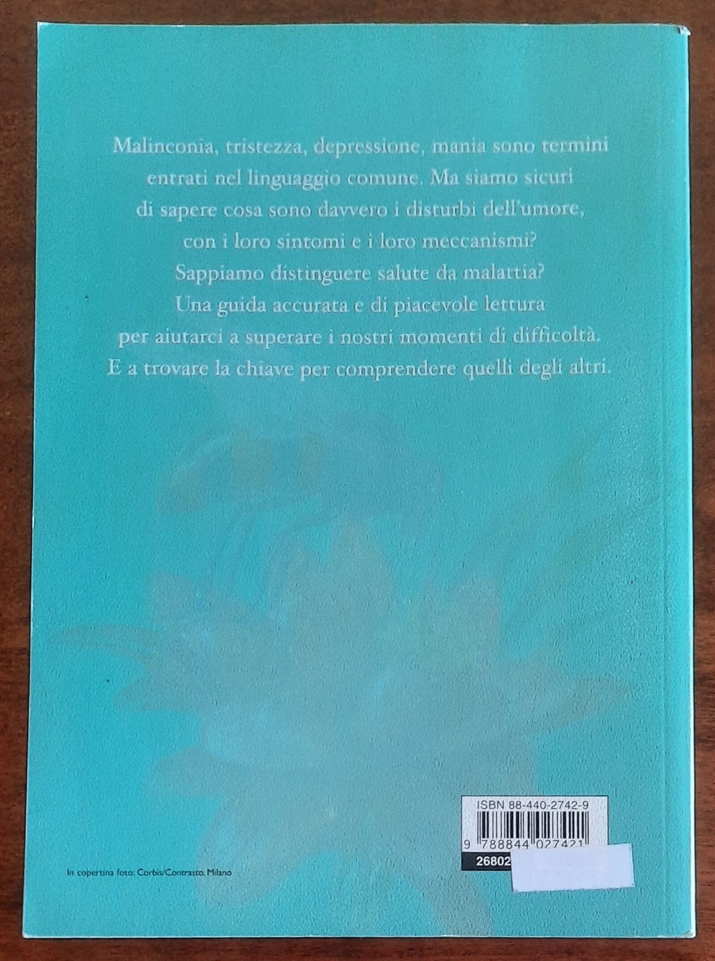 Depressione, malinconia e mania. Capirle e correggerle naturalmente