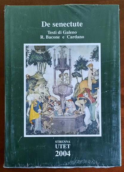 De senectute - Testi di Galeno, R. Bacone e Cardano - UTET