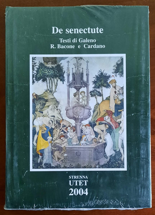 De senectute - Testi di Galeno, R. Bacone e Cardano - UTET