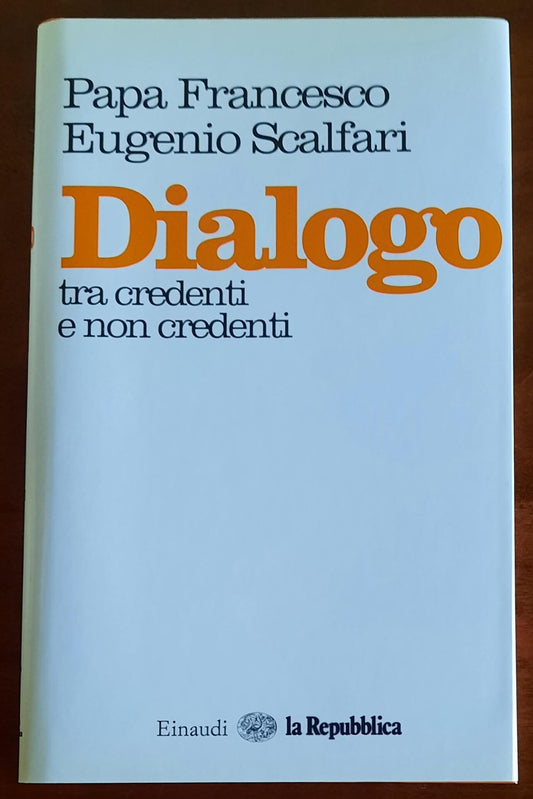 Dialogo tra credenti e non credenti - Einaudi - La Repubblica