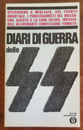 Diari di guerra delle SS. Operavano a migliaia, sul fronte orientale, i professionisti del massacro