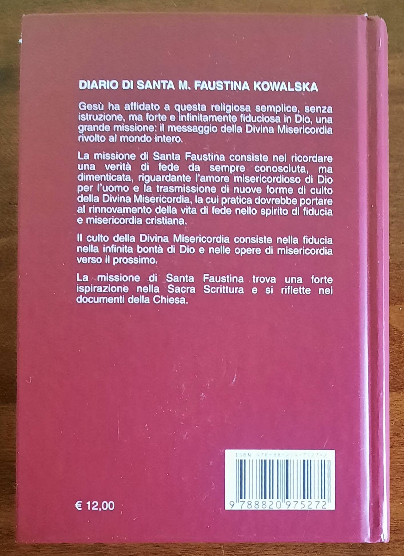 Diario di Santa Maria Faustina Kowalska. La Misericordia Divina nella mia anima