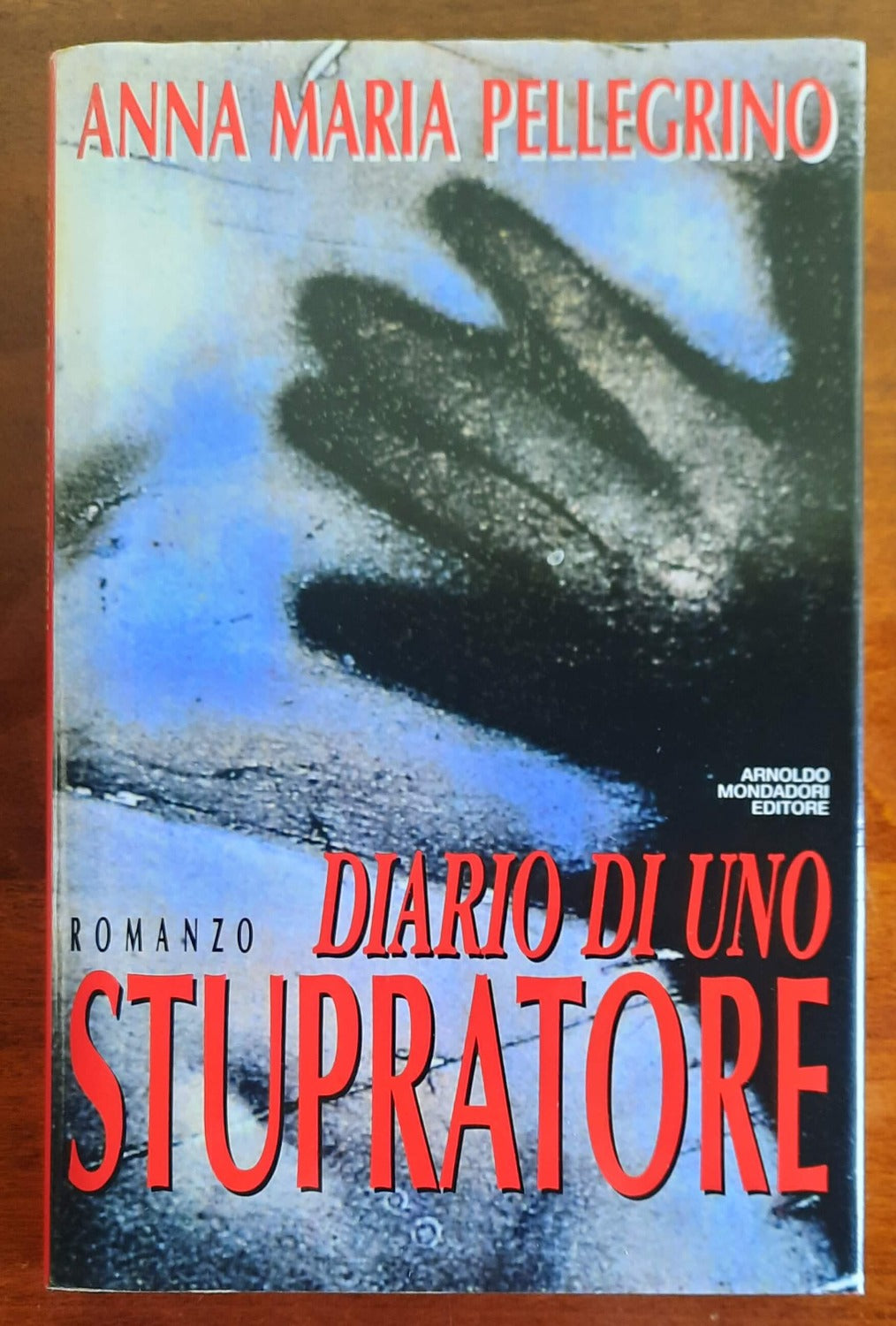 Diario di uno stupratore - Mondadori - Libreria Biellese
