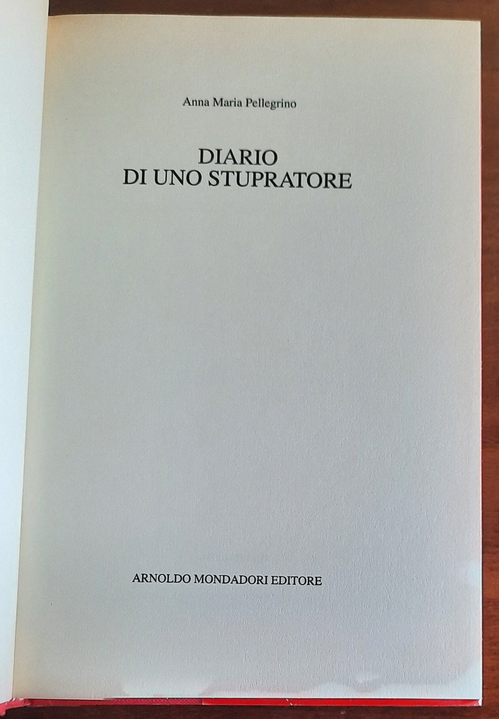Diario di uno stupratore - Mondadori - Libreria Biellese