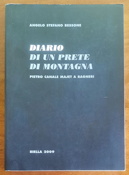 Diario di un prete di montagna. Pietro Canale Majet a Bagneri