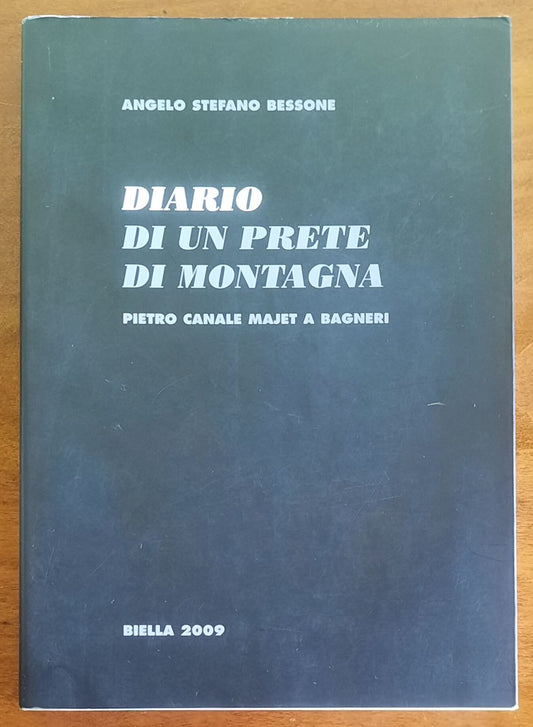 Diario di un prete di montagna. Pietro Canale Majet a Bagneri