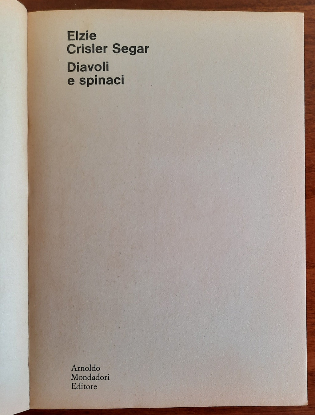 Diavoli e spinaci - di Elzie Crisler Segar - Oscar Mondadori