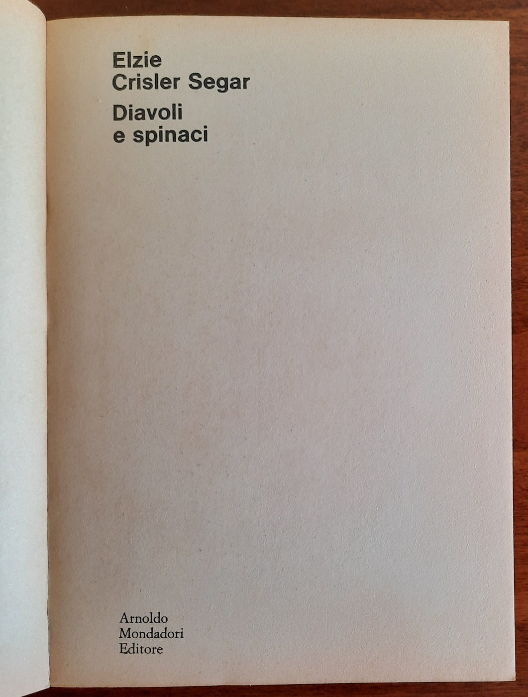 Diavoli e spinaci - di Elzie Crisler Segar - Oscar Mondadori