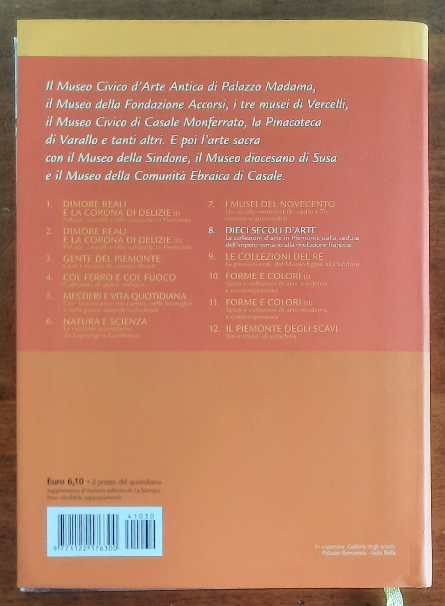Dieci secoli d’arte. Le collezioni d’arte in Piemonte dalla caduta dell’Impero romano alla Rivoluzione francese
