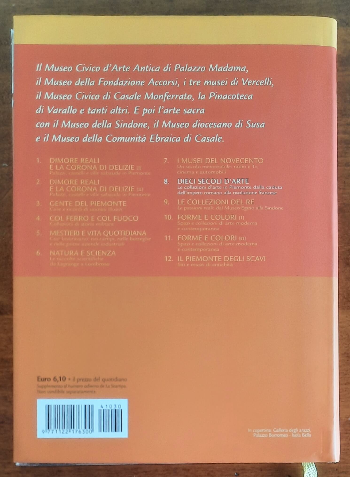 Dieci secoli d’arte. Le collezioni d’arte in Piemonte dalla caduta dell’Impero romano alla Rivoluzione francese
