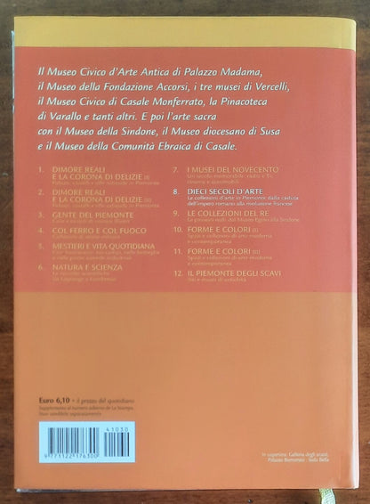 Dieci secoli d’arte. Le collezioni d’arte in Piemonte dalla caduta dell’Impero romano alla Rivoluzione francese