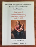 Dieci anni di coraggiosa pazienza o paziente coraggio? - Quaderni Luesi - Libreria Biellese
