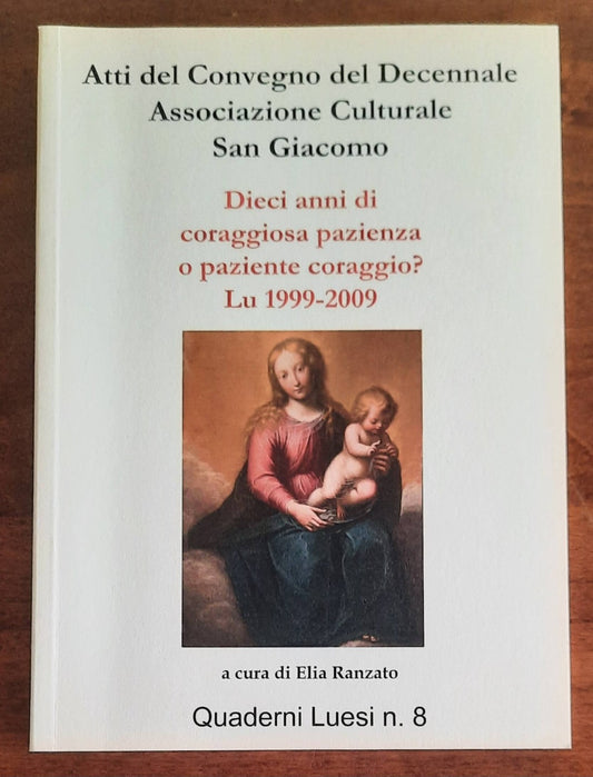 Dieci anni di coraggiosa pazienza o paziente coraggio? - Quaderni Luesi