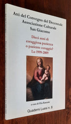 Dieci anni di coraggiosa pazienza o paziente coraggio? - Quaderni Luesi - Libreria Biellese