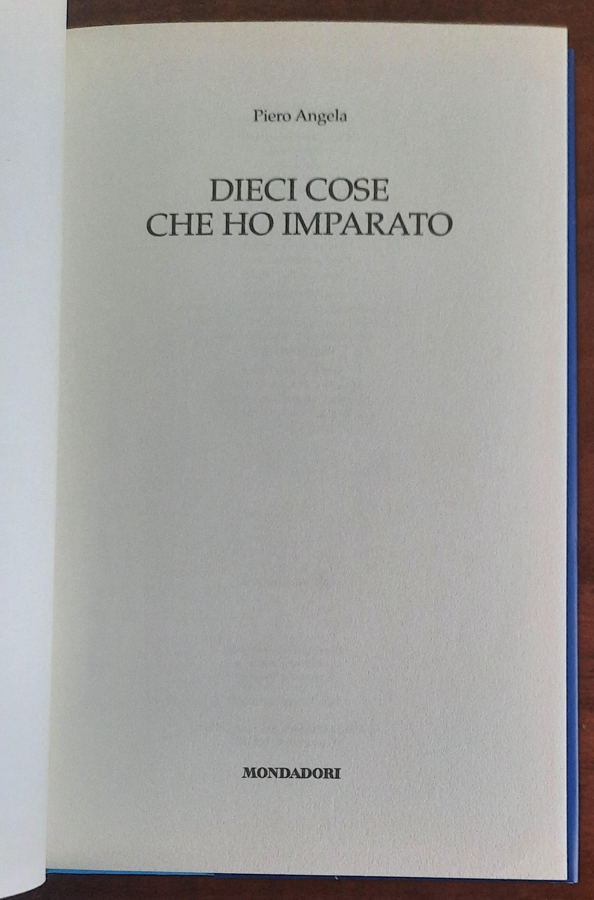 Dieci cose che ho imparato - di Piero Angela