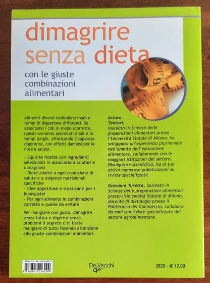 Dimagrire senza dieta con le giuste combinazioni alimentari