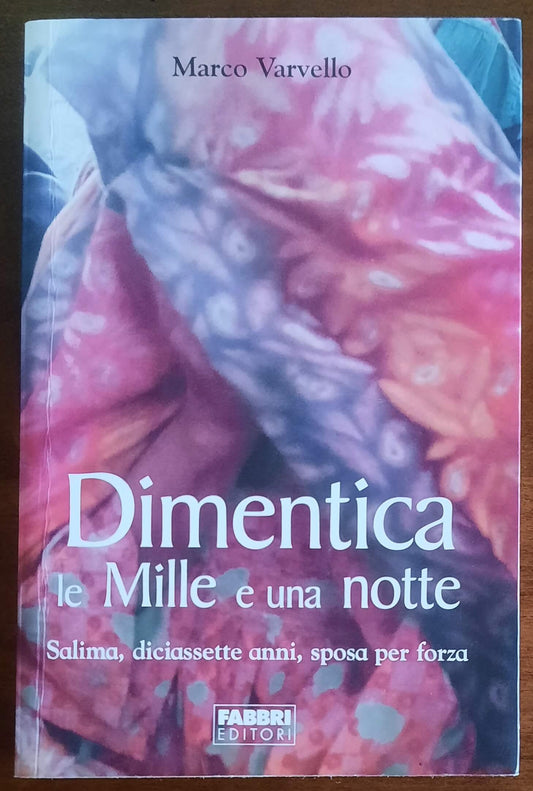 Dimentica le Mille e una notte. Salima, diciassette anni, sposa per forza