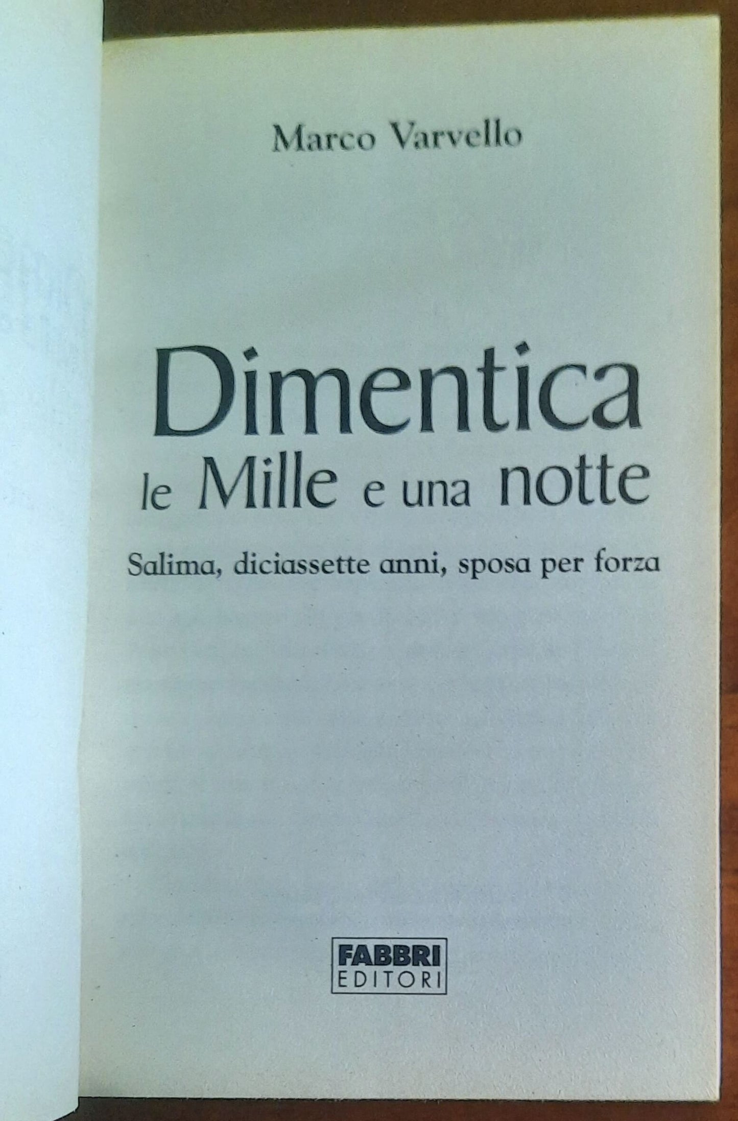Dimentica le Mille e una notte. Salima, diciassette anni, sposa per forza