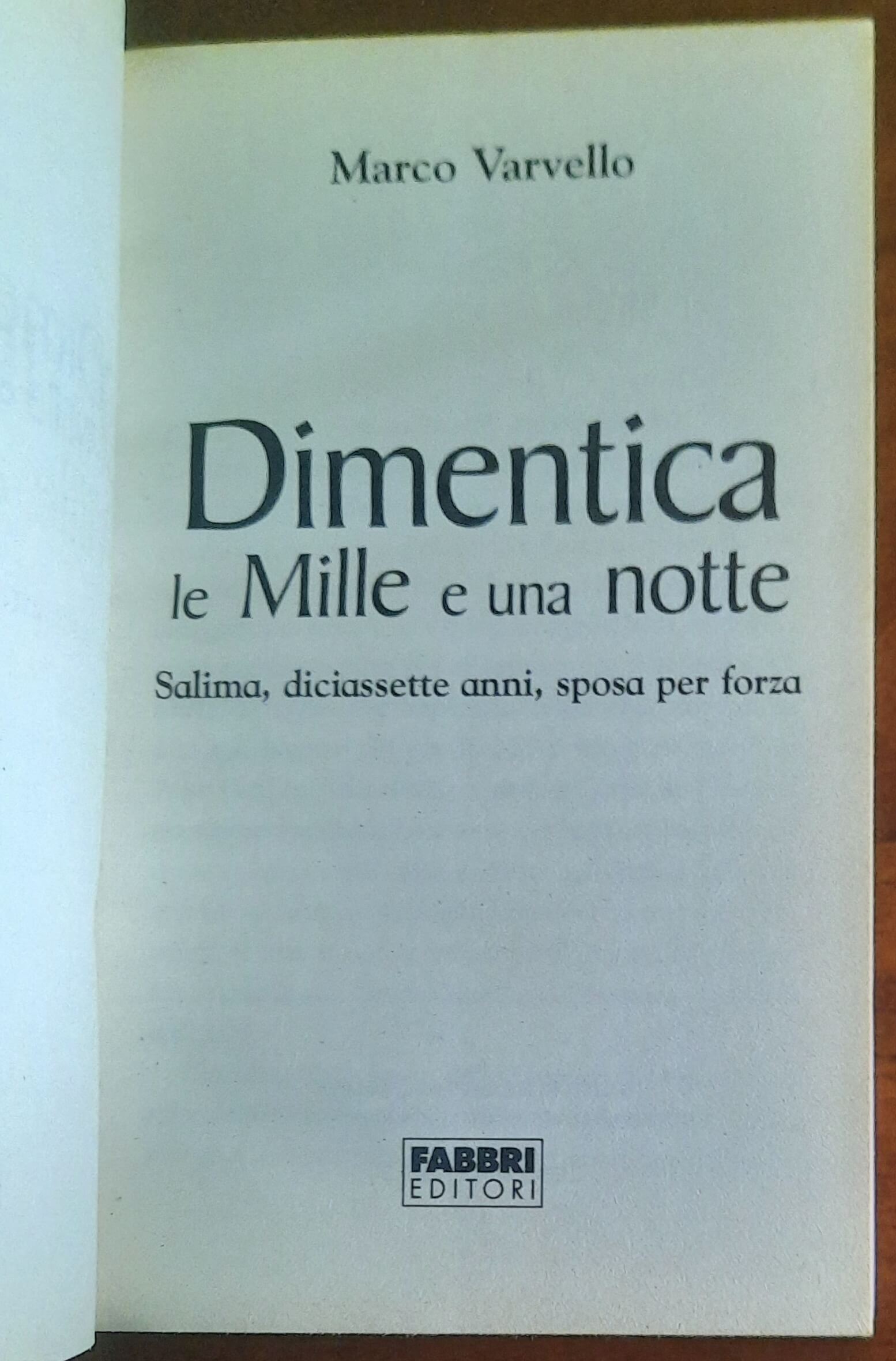 Dimentica le Mille e una notte. Salima, diciassette anni, sposa per forza